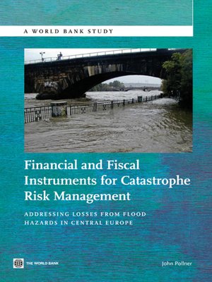 cover image of Financial and Fiscal Instruments for Catastrophe Risk Management